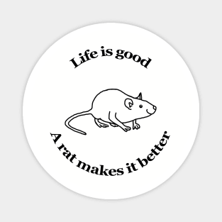 Animals Quote A Rat Makes it Better Magnet